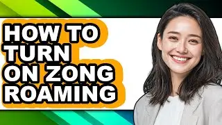How to Turn on Zong Roaming (full Guide)