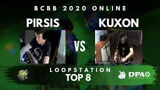 PIRSIS 🇱🇹 VS KUXON 🇵🇱 | BCBB 2020 Online | Loopstation Top 8