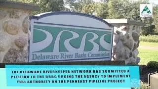 Delaware Riverkeeper Network video DRBC PennEast petition