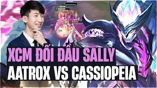 XIAOCHAOMENG ĐẠI CHIẾN SALLY KÈO AATROX VS CASSIOPEIA VÀ GAME ĐẤU SIÊU CĂNG MÁY CHỦ SIÊU CẤP TRUNG