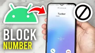 How To Block Numbers On Android - Full Guide