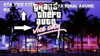 GTA VİCE CTİY 196MB İNDİRİLİM KURULUM 2019 WİNDOWS 7 32 BİT 2RAM