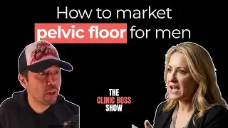 How to Market Pelvic Floor for Men with Amy Stein