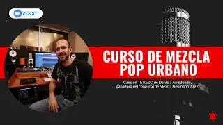 Llegó el Curso de Mezcla POP URBANO
