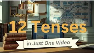 Master All 12 Tenses in Just One Video
