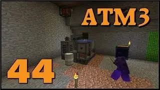 Modded Minecraft | ATM3 /w Oblyx & Mirrusky | Ep 44: 