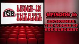 Anchorman: The Legend of Ron Burgundy | Laugh In Theater #16 | PTB Pop Experience