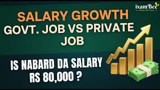 Salary growth in Government Jobs vs Private Jobs: Is NABARD Development Assistant worth the hype