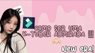 🧸4 DICAS DE COMO SER UMA K-TUBER SIMP&Aacute;TICA E ADMIRADA! (AESTHETIC)