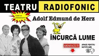 Adolf Edmund de Herz - Incurca lume | Teatru