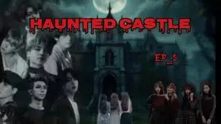 Haunted castle 👻🏰 //ot7 horror ff 💜//part_5//tamil voice over ff 💜✨
