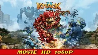 Knack 2 All Cutscenes Movie Full Game Walkthrough