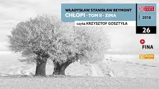 Chłopi - Tom II - Zima #26 | Władysław Stanisław Reymont | Audiobook po polsku