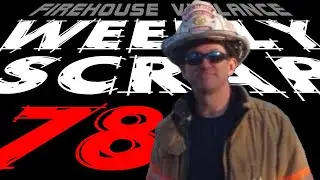 Weekly Scrap #78 - Jake Barnes: 3 Point Firefighter