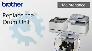 Replace the Drum Unit [Brother Global Support]