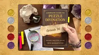 Decode With Me &mdash; Puzzle Divination&trade; Reading | Episode 36