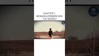 CHAPTER 1: MEANINGLESSNESS AND THE SEARCH
