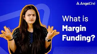 What Is Margin Funding? Charges & Key Things to Know