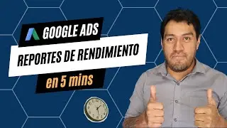 &iexcl;Crea Informes de Google Ads en 5 minutos!