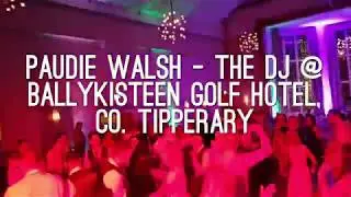 Tipperary Wedding DJs - Paudie Walsh @ Ballykisteen Golf Hotel