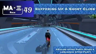 Suffering For The Podium // Zwift Race // ZRacing After Party Stage 3 on LaGuardia After Party