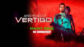 Прохождение игры Vertigo от Alfred Hitchcock, часть 1/4 &mdash; без комментариев