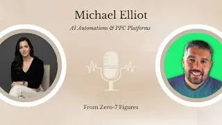 🎙️ Heartbreak, AI & Ads: The Real Drivers of Sustainable Business Growth with Michael Elliott