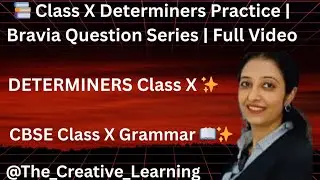 📚 Class X Determiners Practice | Bravia Question Series | Full Video