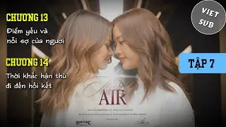 FreenBecky - The Air 4 Elements บ้านวาทินวณิช Thai GL Series (Tập 7)