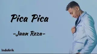 Pica Pica - Juan Reza | Lirik Lagu Timur