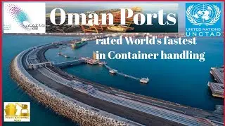 🔰Oman Ports rated World's fastest in Container handling, UNCTAD|| by Patta Siva Prasad||
