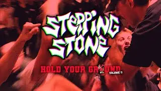 STEPPING STONE - Hold Your Ground Fest 2023