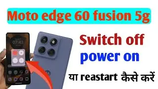 Moto edge 60 fusion phone me switch off power on ya restart settings/how to set switch off setting 