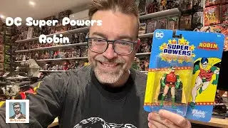 DC Super Powers Robin Unboxing