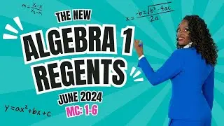 New Algebra 1 Regents Answers June 2024 #1 - #6 MC | Tai Abrams