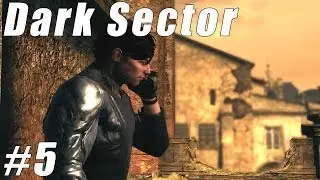 Let's Play - Dark Sector Part 5 [Chapter 4]