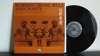 Buddhist Drums, Bells And Chants Lyrichord &lrm;&ndash; LLST 7200