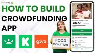 How to Build a Crowdfunding App like GoFundMe or Kickstarter