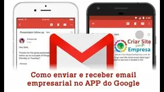 Como Configurar o APP do Gmail para enviar e receber email  empresarial