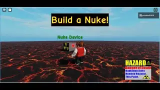 Build a Nuke Device and Wipe Out All Living Creatures!