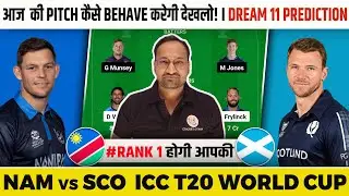 NAM vs SCO Dream11 Prediction | Namibia vs Scotland | NAM vs SCO Dream11 Team | T20 World Cup 2024.
