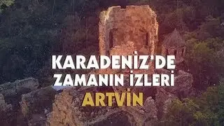 Документальный фильм Следы времени в Черном море: АРТВИН