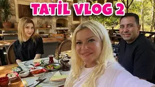 Esila ile Tatil Vlog 2 | Suna Biltekin 