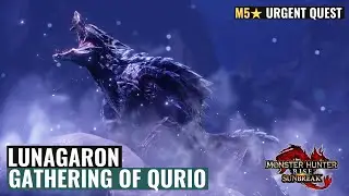 Monster Hunter Rise: Sunbreak - Lunagaron M5★ Urgent Quest (Gathering of the Qurio)