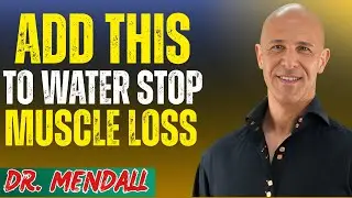 Over 60? Add THIS to Your Water for Better Muscle Strength & Hydration |||Dr. Alan Mandell|