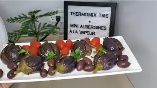 MINI AUBERGINES MARINEES À LA VAPEUR#Thermomix TM6