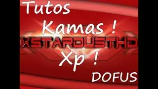 [Dofus] Tuto Kamas en Masse Rapidement #3 - 100.000k/5min sans M&eacute;tier !