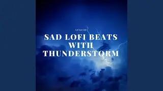 Sad Lofi