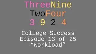 College Success: Episode 13 of 25: 
