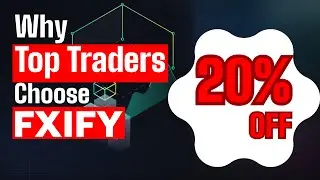Why Top Traders Choose FXIFY | Upto 20% OFF on FXIFY Coupon Code | FXIFY Discount Code
